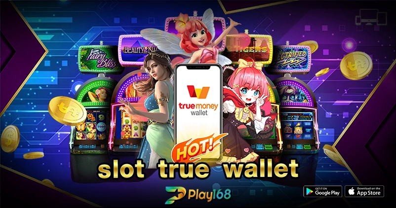 slot true wallet